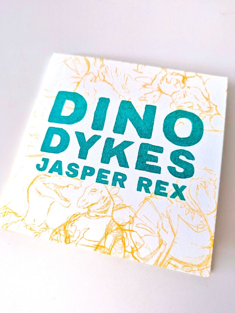 Dino Dykes Risograph Zine